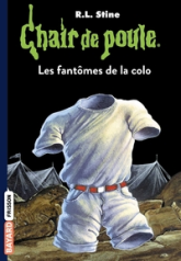 Chair de poule, tome 32 : Fantômes de la colo
