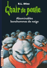 Chair de poule, tome 44 : Abominables bonshommes de neige