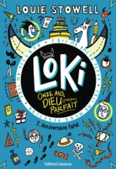 Loki, 11 ans, dieu  parfait - 2 - Anniversaire fatal