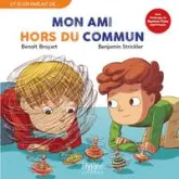 Si on parlait de : Mon ami hors du commun