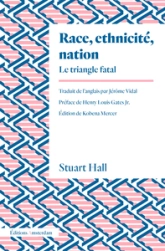 Race, ethnicité, nation : Le triangle fatal