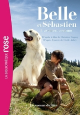 Belle et Sébastien, l'aventure continue - Le roman du film