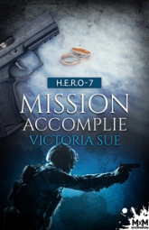 H.E.R.O., tome 7 : Mission accomplie