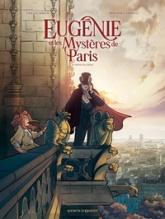 Eugénie et les mystères de Paris, tome 4 : Le maître du chaos