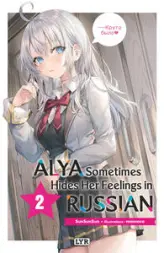 Alya Sometimes Hides Her Feelings in Russian, tome 1