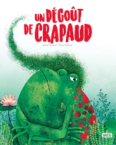 Un dégoût de crapaud