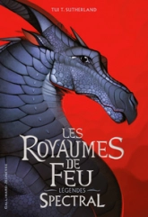 Les Royaumes de feu - Légendes, tome 1 : Spectral