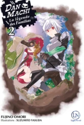 DanMachi - La légende des Familias, tome 2