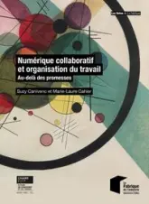 Numérique collaboratif et organisation du travail