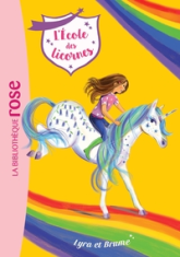 L'école des licornes, tome 17 : Lyra et Brume