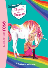 L'école des licornes, tome 2 : Scarlett et Flamme