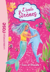 L'Ecole des Sirènes, tome 2 : Cora et Etincelle