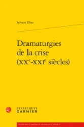 Dramaturgies de la crise (XXe-XXIe siècles)