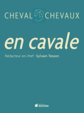 Cheval Chevaux 06 : En cavale