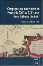 Campagnes en Mouvement en France du XVIe au XIXe Siecle