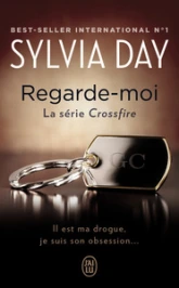 Crossfire, tome 2 : Regarde-moi