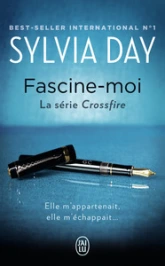 Crossfire, tome 4 : Fascine-moi