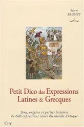 Petit Dico des Expressions Latines et Grecques