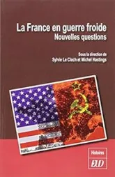 La France en guerre froide : Nouvelles questions