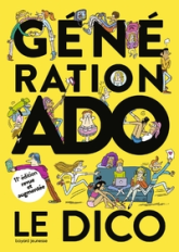 Génération ado le dico 2020-2021