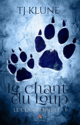 Le clan Bennett, tome 1 : Le chant du Loup