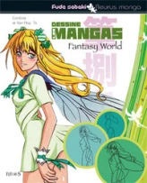 Dessine les Mangas Fantasy World