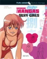 Dessine les mangas Sexy Girls