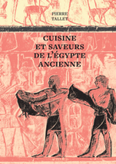 Cuisine et saveurs de lÉgypte ancienne