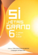 Si j'étais grand 6: 2 PIÈCES À LIRE, À JOUER