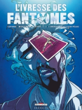 L'ivresse des fantômes, tome 2 : L'éminent professeur Pélias