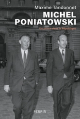 Michel Poniatowski: Un prince dans la République