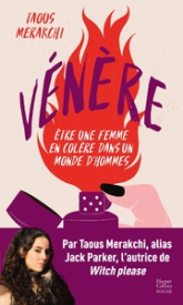 Vénère : Être une femme en colère dans un monde d'hommes