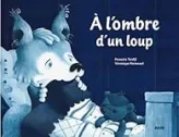A l'ombre d'un loup