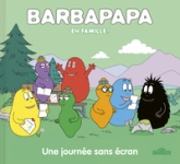 Barbapapa En famille : Une journée sans écran