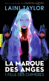 La marque des anges, tome 1 : Fille des chimères