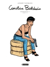 Caroline Baldwin - Intégrale, tome 1