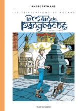 Les tribulations de Roxane, tome 3 : La main de pangboche 2/2