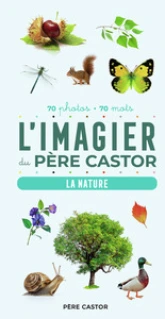 L'Imagier du Père Castor en photos - La nature: 70 photos - 70 mots