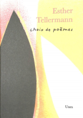 Choix de poèmes Esther Tellermann