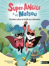 Super Angèle et Natsou : Menace sur la forêt aux diamants