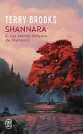 Shannara, Tome 2 : Les Pierres elfiques de Shannara