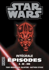 STAR WARS: Intégrale Episodes I. II. III