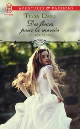 Les héritières, tome 2 : Des fleurs pour la mariée