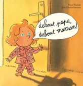 Debout papa debout maman