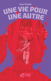 Une vie pour une autre