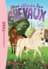 Mes amis les chevaux, tome 10 : Le concours de beauté