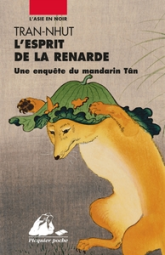 Une enquête du mandarin Tân, tome 5 : L'esprit de la renarde
