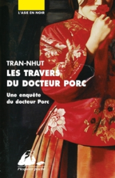 Une enquête du mandarin Tân, tome 6 : Les travers du docteur Porc