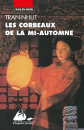 Une enquête du mandarin Tân, tome 8 : Les corbeaux de la mi-automne