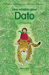 Une mission pour Dato: L'Amazonie
